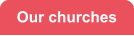 Our churches