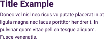 Title Example Donec vel nisl nec risus vulputate placerat in at ligula magna nec lacus porttitor hendrerit. In pulvinar quam vitae pell en tesque aliquam. Fusce venenatis.